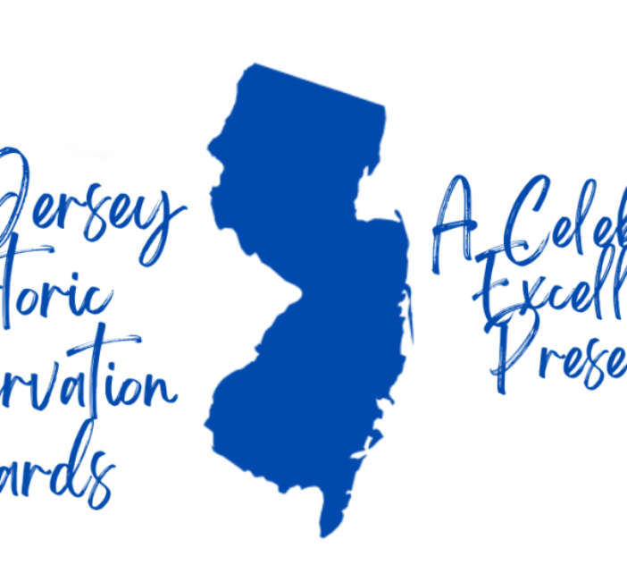 PRESERVATION NEW JERSEY RECOGNIZES 2023 NEW JERSEYHISTORIC PRESERVATION AWARD WINNERS
