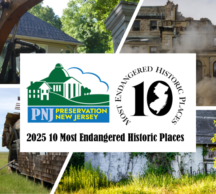 Preservation New Jersey Announces the 10 Most Endangered Historic Places 2025