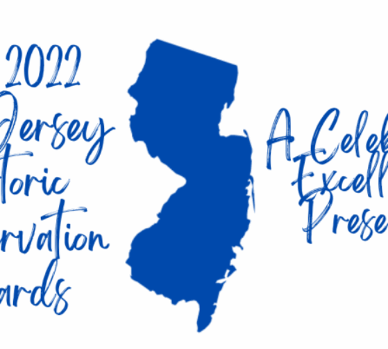 2022 New Jersey Historic Preservation Awards – Nominations Are Open