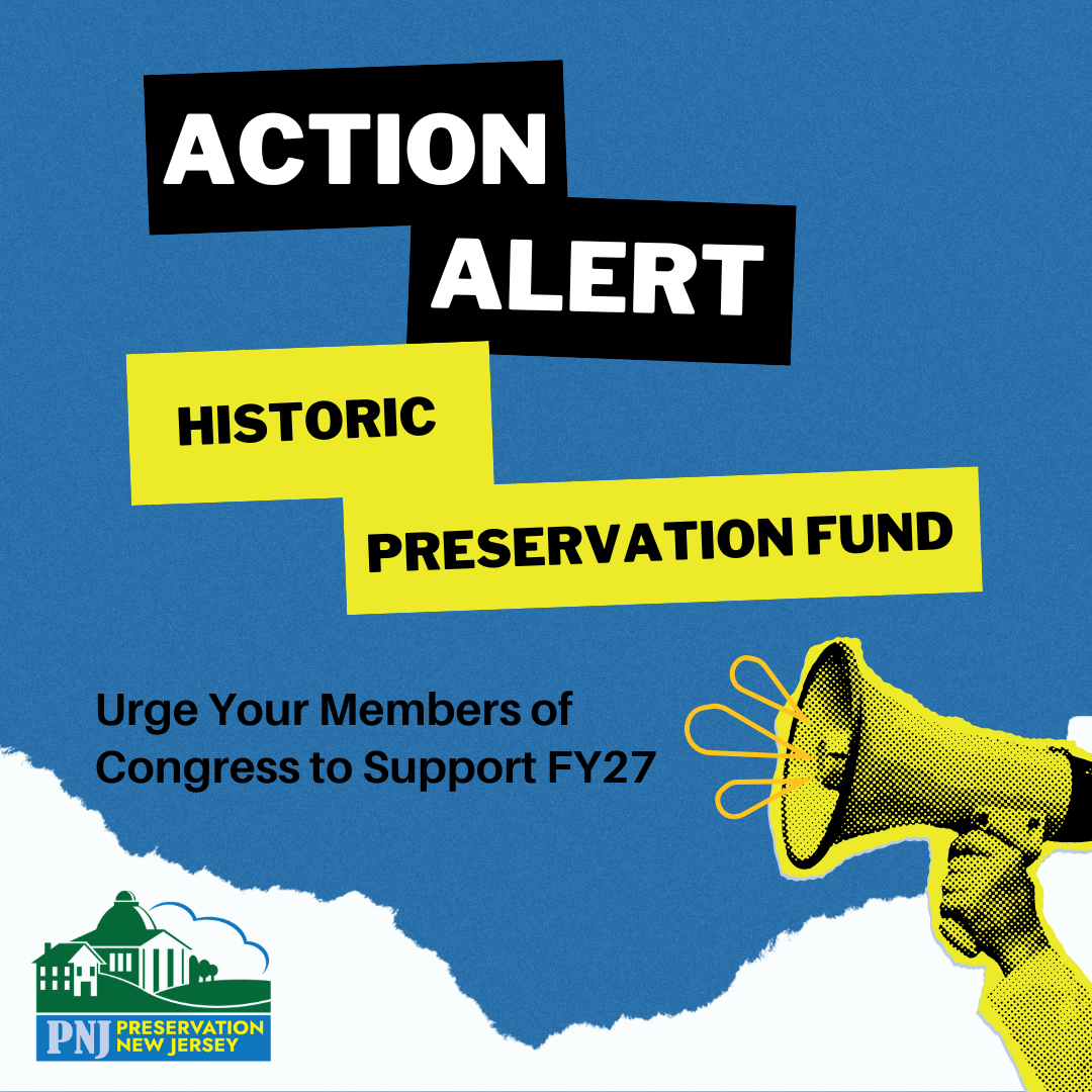Urge Your Representative to Sign-on to the Bipartisan FY27 Historic Preservation Fund Dear Colleague Letter Today!